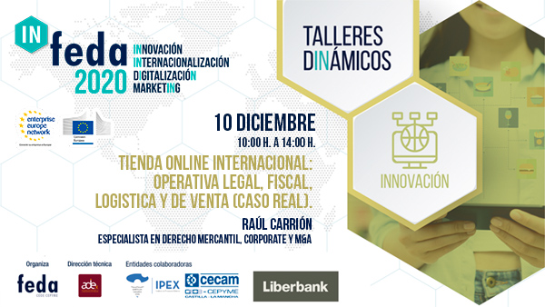 4º Taller IN-FEDA 2020. TIENDA ONLINE INTERNACIONAL. Albacete, 10 diciembre. Presencial y Online