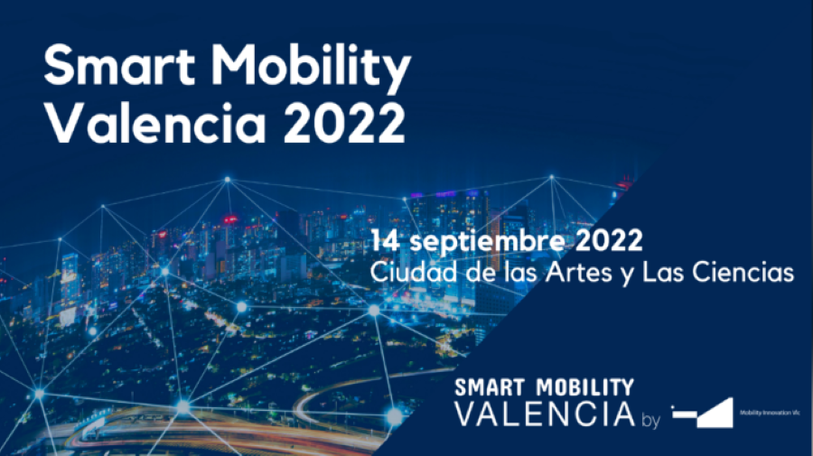 Smart Mobility Valencia 2022: feria líder en España en movilidad sostenible, integradora e inteligente.