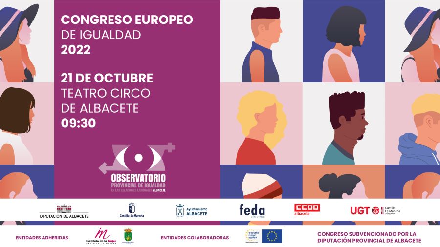 Congreso Europeo de Igualdad. Albacete. Viernes, 21 octubre 2022. 9:30h.