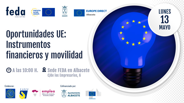 Jornada Oportunidades UE: Instrumentos financieros y movilidad. EEN- EURES Albacete- Europe Direct
